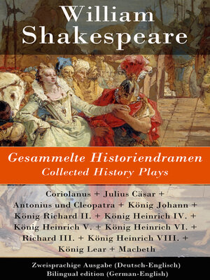 cover image of Gesammelte Historiendramen / Collected History Plays--Zweisprachige Ausgabe (Deutsch-Englisch)